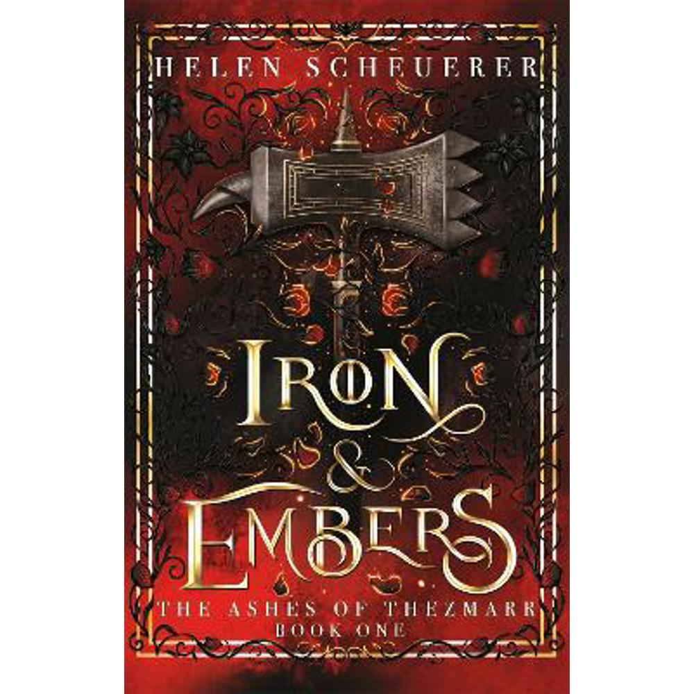 Iron & Embers (Hardback) - Helen Scheuerer